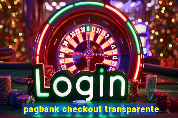 pagbank checkout transparente